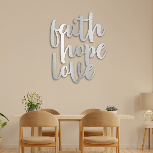 Faith Hope Love Script - Steel Sign